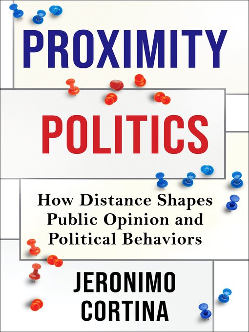 Title details for Proximity Politics by Jeronimo Cortina - Available